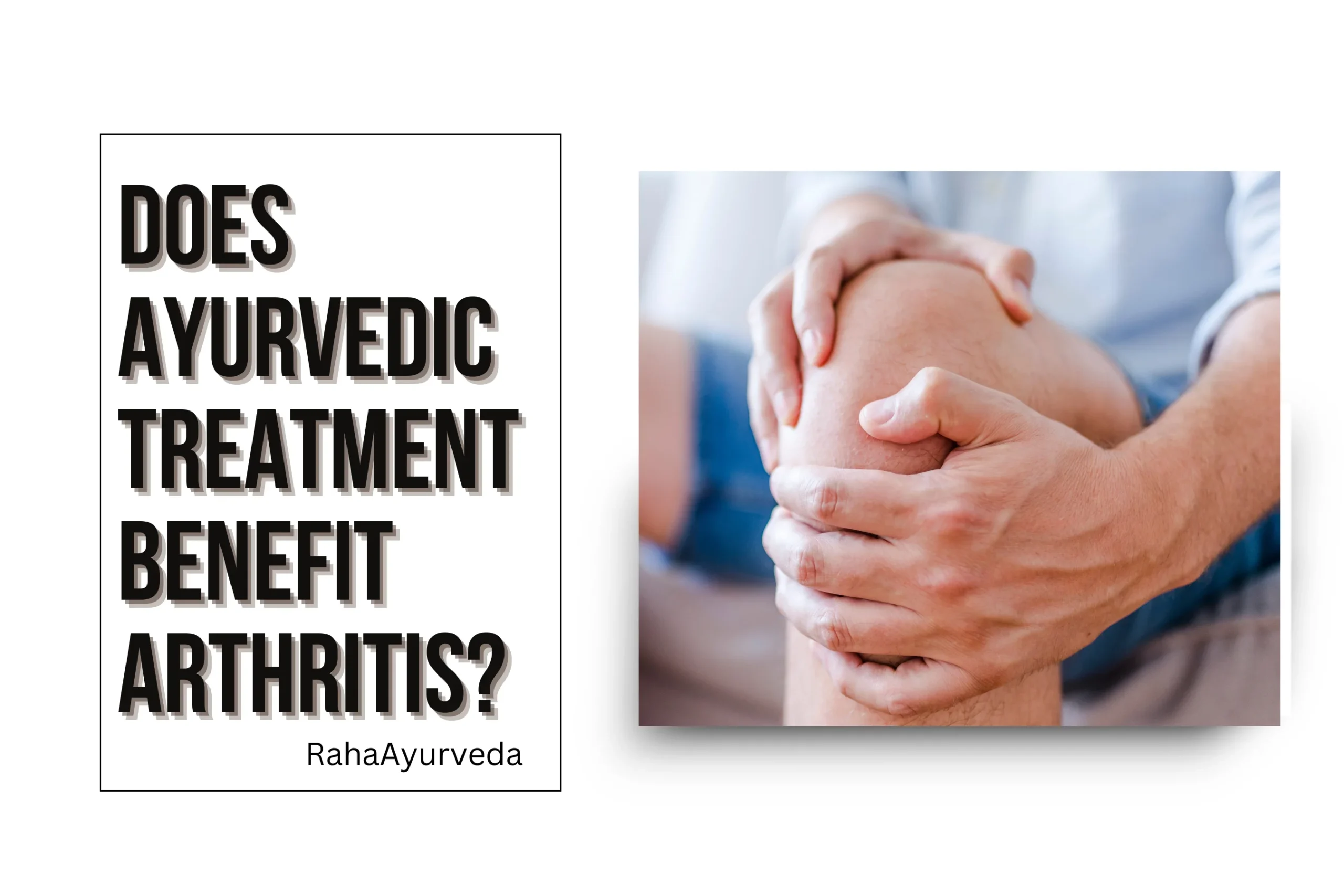 Does Ayurvedic Treatment Benefit Arthritis?