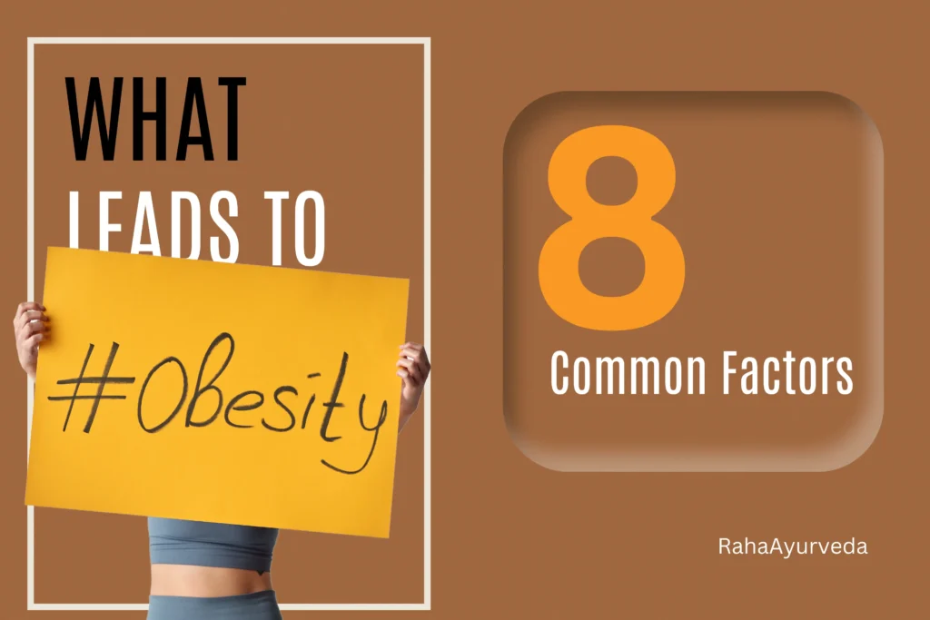 causes of obesity, follow ayurvedic tips for losing weight