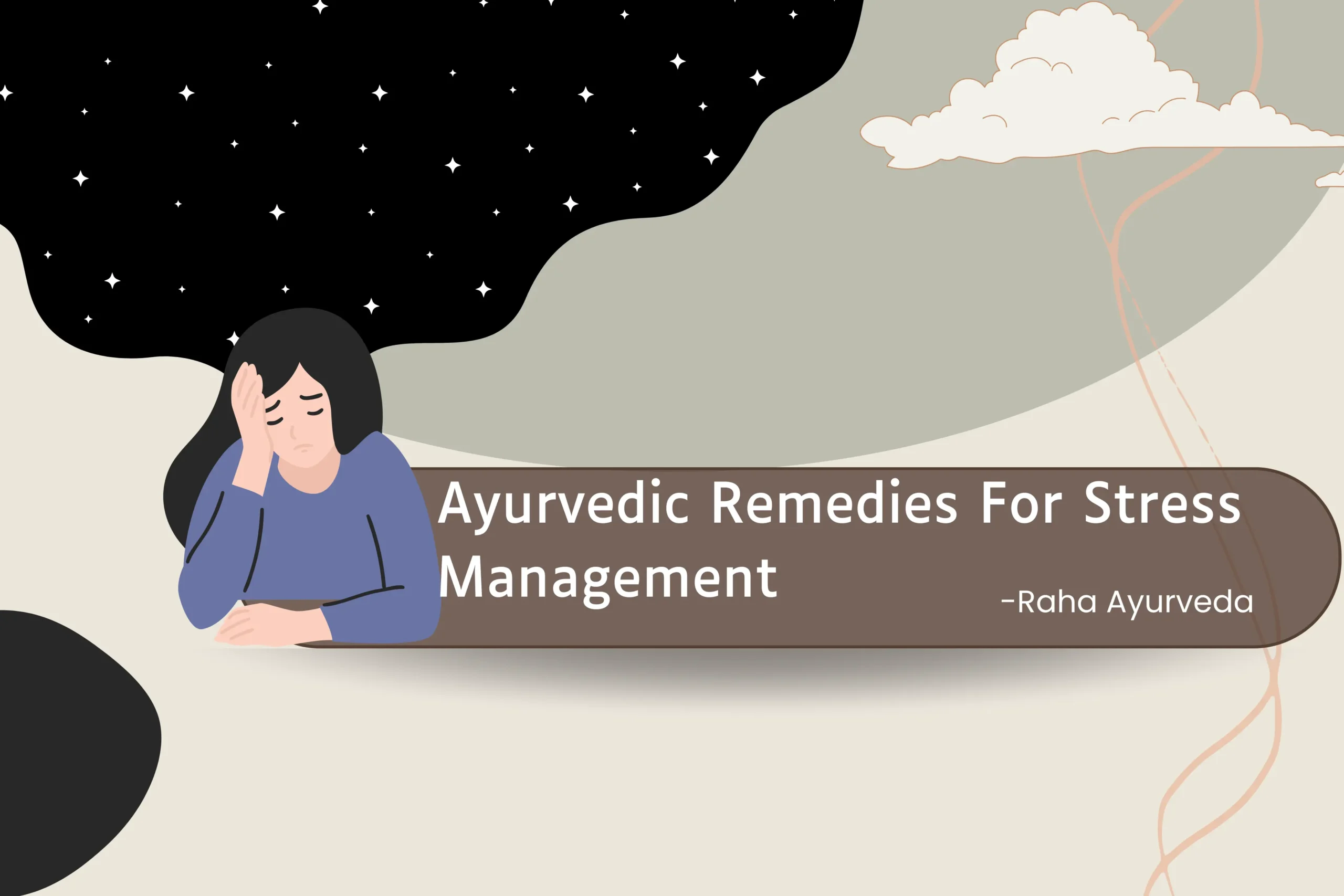 The Best Ayurvedic Remedies For Stress Management